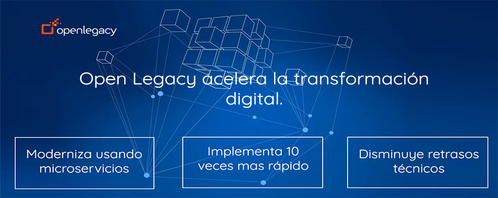 Haga clic aquí y conozca más sobre OpenLegacy